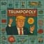 TRUMPOPOLY